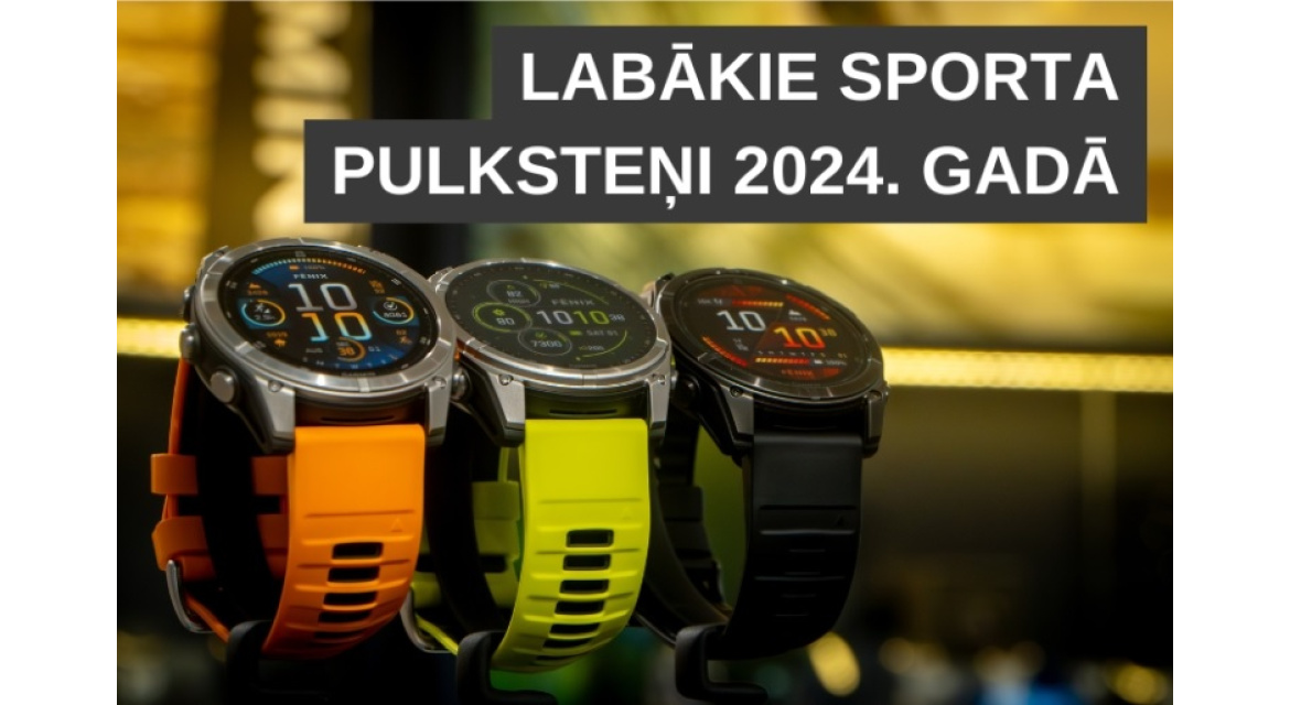<h1>Labākie sporta pulksteņi 2024. gadā</h1>